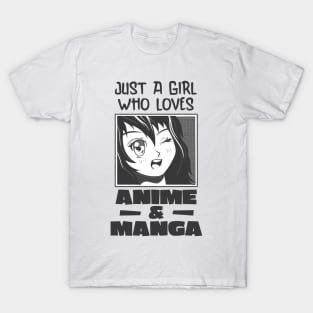 A Girl Who Loves Anime And Manga T-Shirt